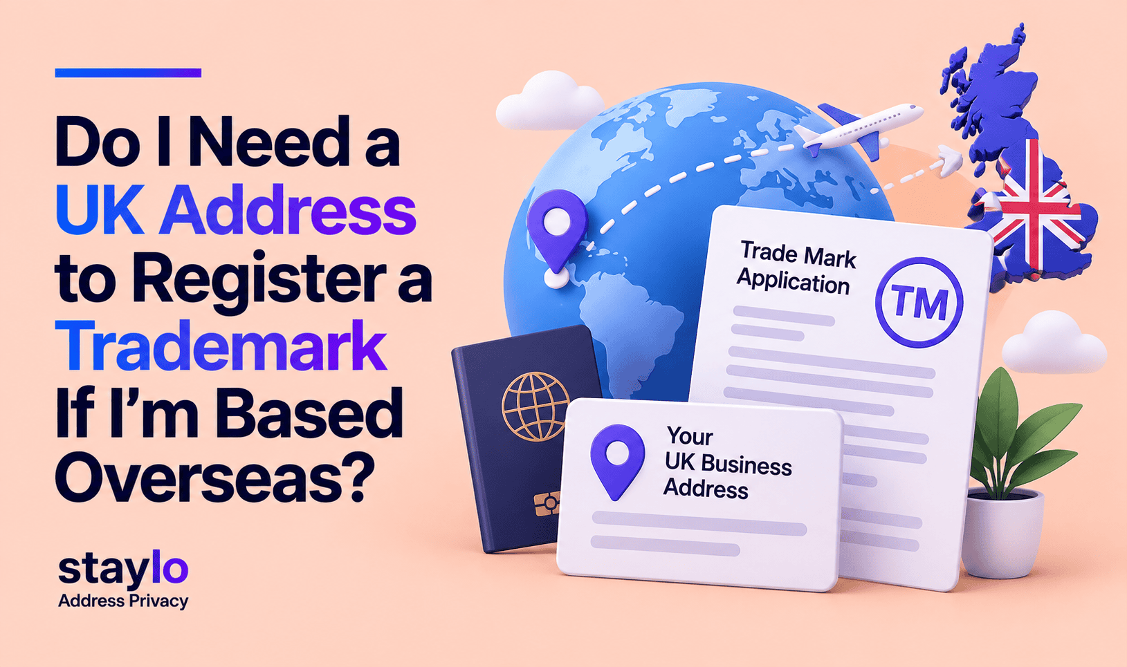 Do I Need A UK Address to Register a Trademark if I'm Based Overseas?
